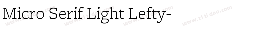 Micro Serif Light Lefty字体转换